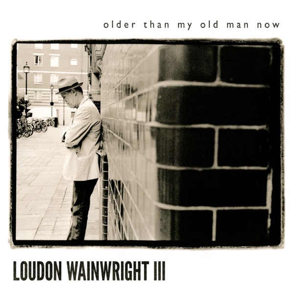 Older Than My Old Man Now album cover