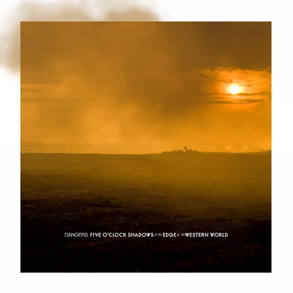 Five O'clock Shadows at the Edge of the Western World - EP album cover
