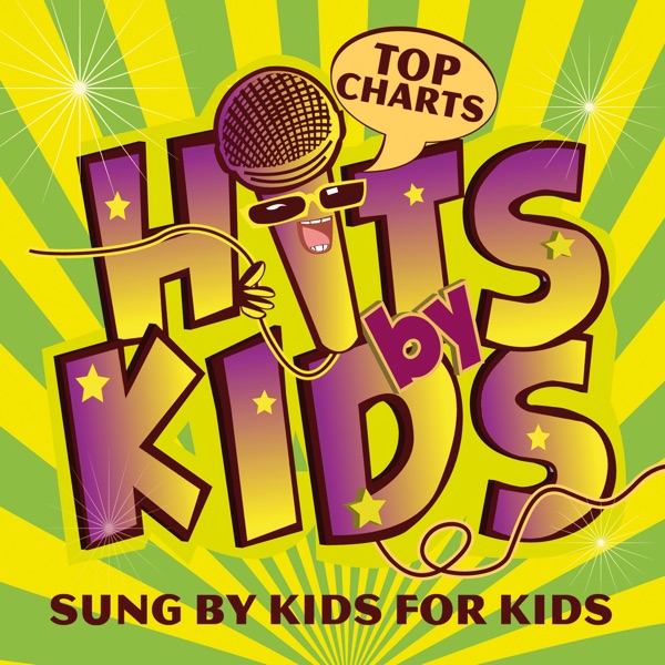Hits By Kids: Top Charts - Sung By Kids for Kids album cover