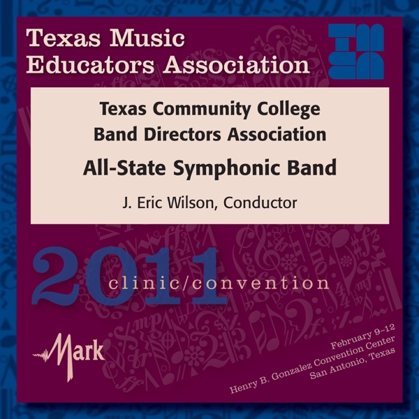 2011 Texas Music Educators Association (TMEA): Texas Community College Band Directors Association (T album cover