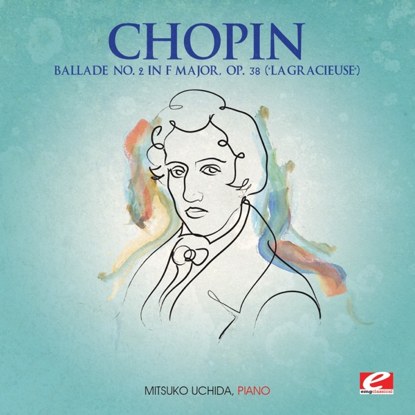 Ballade No. 2 in F Major, Op. 38 "La Gracieuse" - Single album cover