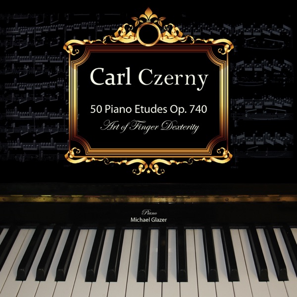 Czerny: 50 Piano Etudes, Op. 740 "Art of Finger Dexterity" album cover