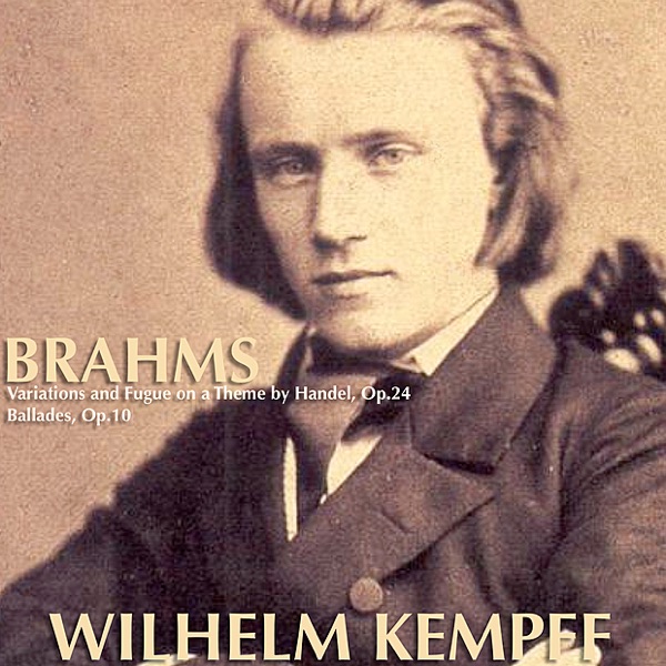 Brahms: Variations and Fugue on a Theme by Handel, Op.24; Ballades, Op.10 album cover