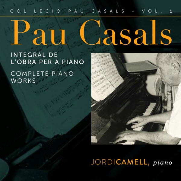 Pau Casals: Integral de l'Obra per a Piano album cover