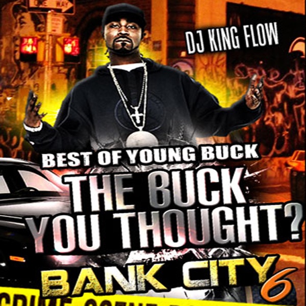 The Best of Young Buck: The Buck You Thought album cover