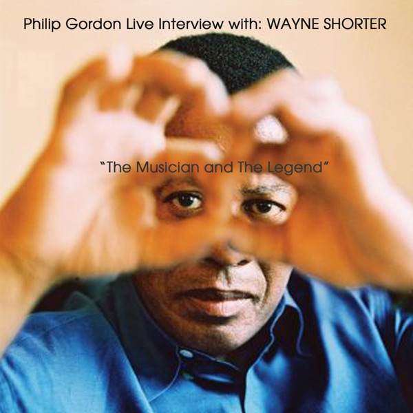 Live Interview With Wayne Shorter: The Musician and the Legend (feat. Wayne Shorter) album cover