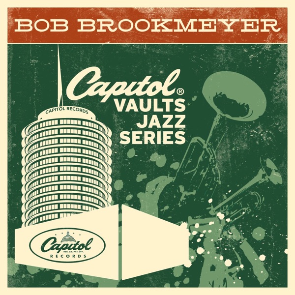 The Capitol Vaults Jazz Series: Bob Brookmeyer (Remastered) album cover
