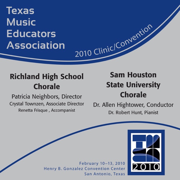 2010 Texas Music Educators Association (TMEA): Richland High School Chorale & Sam Houston State Univ album cover