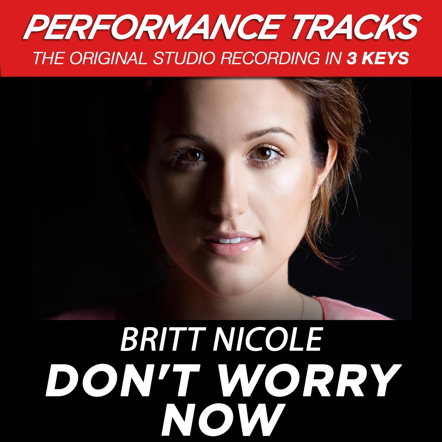 Don't Worry Now (Performance Tracks) - EP album cover