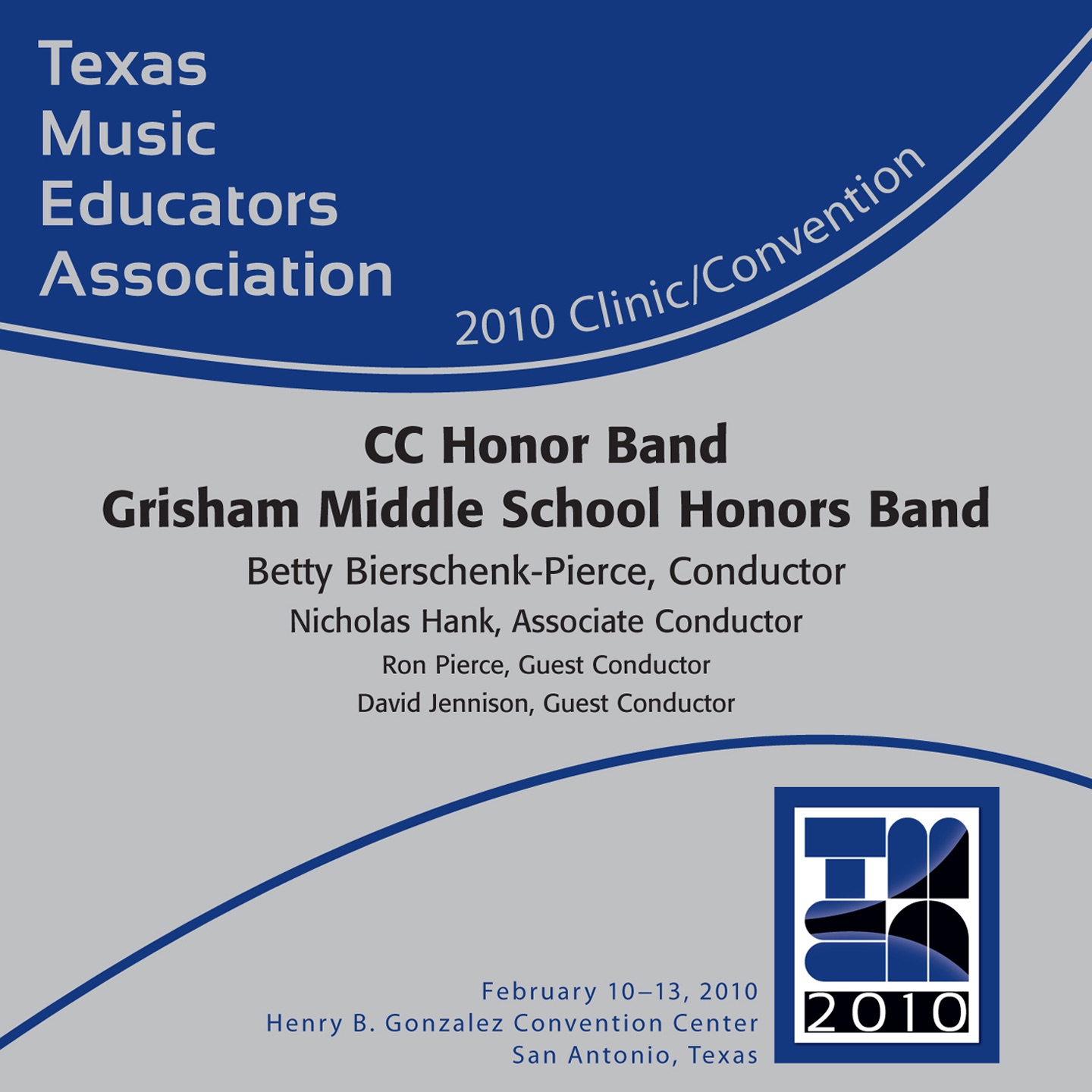 2010 Texas Music Educators Association (TMEA): CC Honor Band Grisham Middle School Honors Band album cover