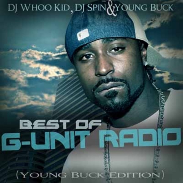 Best of G-Unit Radio (The Young Buck Edition) album cover