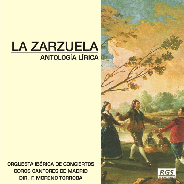 La Zarzuela - Antología Lírica (feat. Coros Cantores de Madrid) album cover