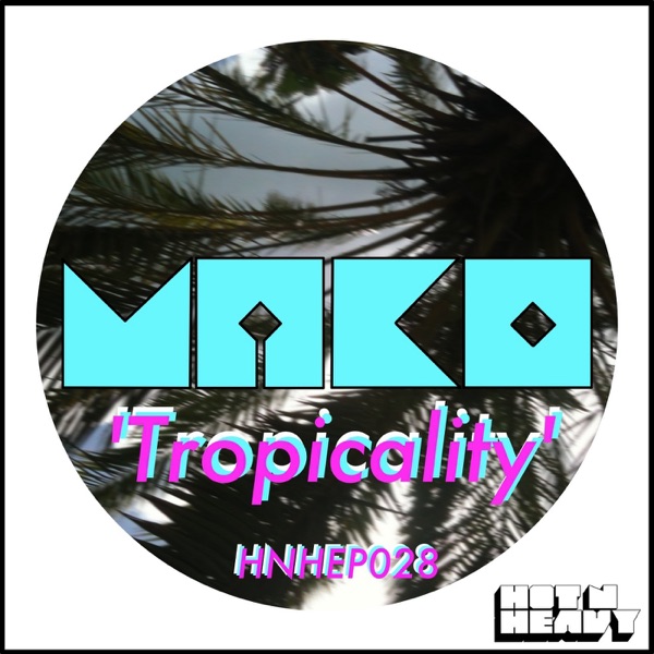 Tropicality - EP album cover