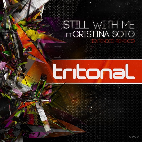 Still With Me (Extended Remixes) (feat. Cristina Soto) - EP album cover
