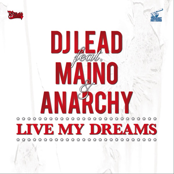Live My Dreams (feat. Maino & Anarchy) - Single album cover