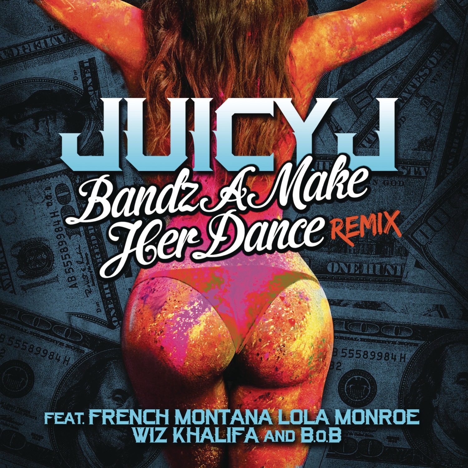 Bandz A Make Her Dance Remix (feat. French Montana, Lola Monroe, Wiz Khalifa & B.o.B) - Single album cover