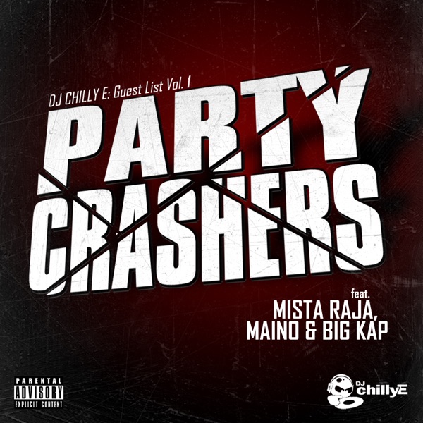 Party Crashers (Guest List Mix) [feat. Mr.Raja, Maino & Big Kap] - Single album cover