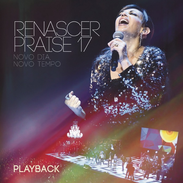 Renascer Praise 17 - Novo Dia, Novo Tempo (Playback) album cover