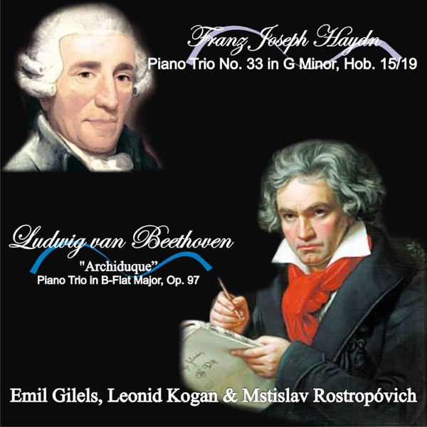 Beethoven: "Archiduque" Piano Trio in B-Flat Major, Op. 97 - Haydn: Piano Trio No. 33 in G Minor, Ho album cover