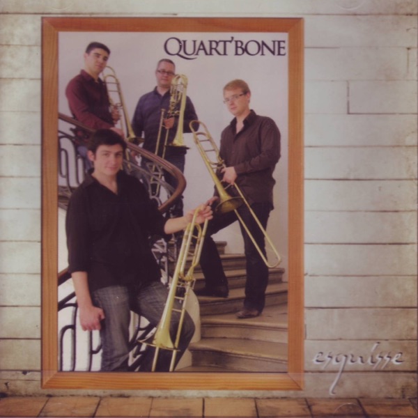 Quart'bone : Esquisse (Original Works for Trombone Quartet) album cover