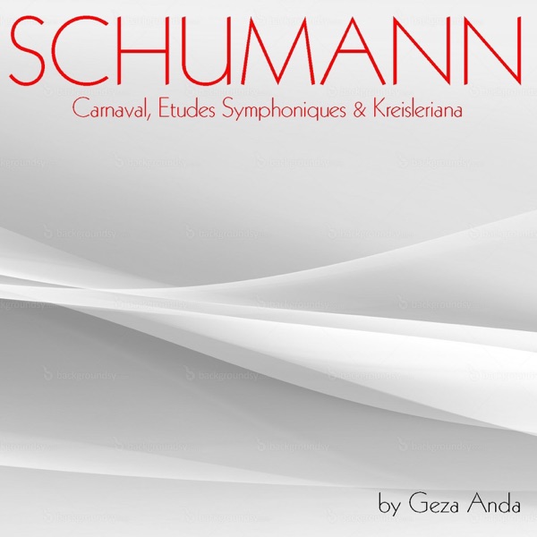 Schumann: Carnaval, Études symphoniques & Kreisleriana album cover