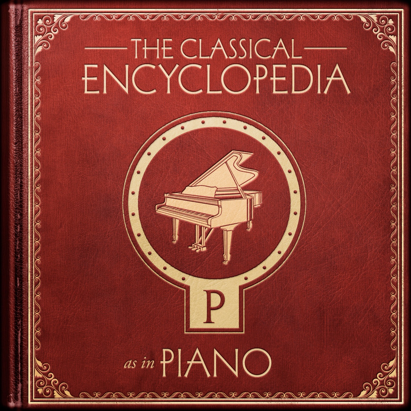A Classical Encyclopedia: P as in Piano album cover