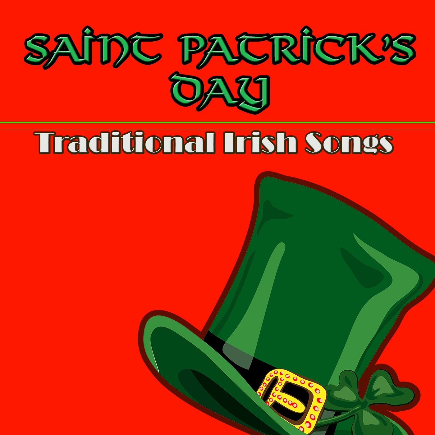 Saint Patrick's Day: Traditional Irish Music (Folk Celtic Harp Songs 4 Lively St. Patrick's Day) album cover