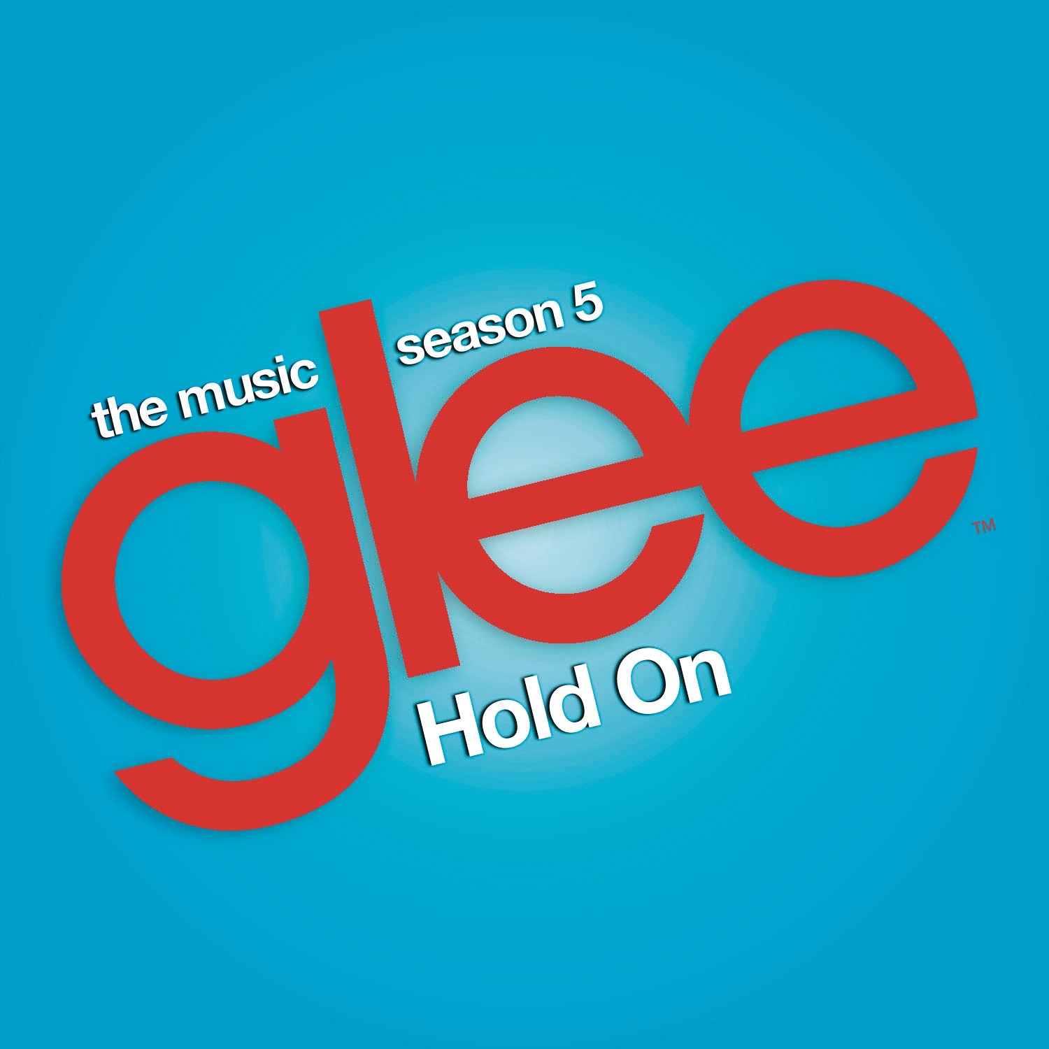 Hold On (Glee Cast Version) [feat. Adam Lambert & Demi Lovato] - Single album cover