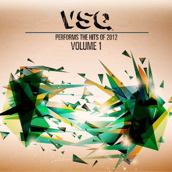 VSQ Performs The Hits Of 2012, Vol. 1 album cover