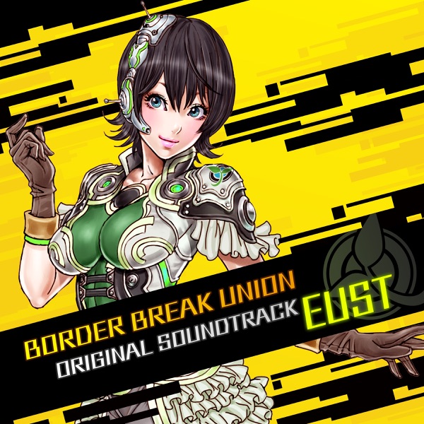 Border Break Union (Original Soundtrack) Eust album cover