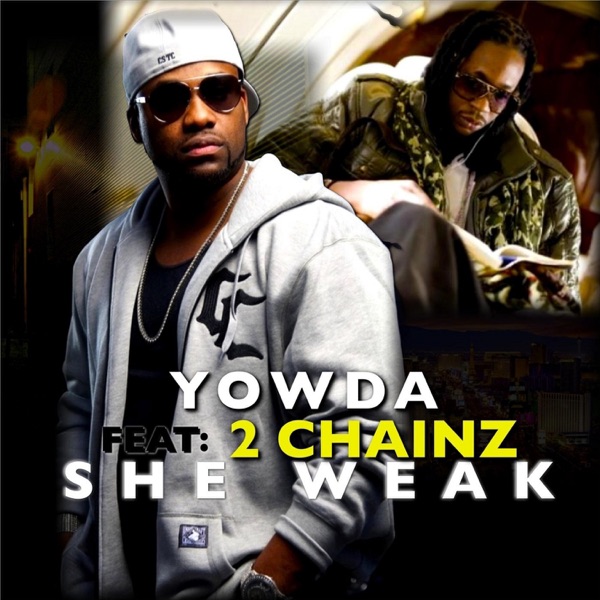 She Weak (feat. 2 Chainz) - Single album cover