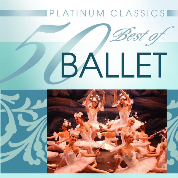 Platinum Classics: 50 Best of Ballet album cover