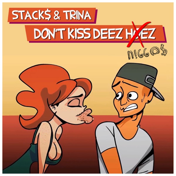 Don't Kiss Deez Hoez (feat. Trina) - Single album cover