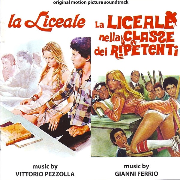 La liceale / La liceale nella classe dei ripetenti (original motion picture soundtracks) album cover