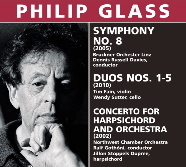 Philip Glass: Symphony No. 8, Duos Nos. 1-5, Harpsichord Concerto album cover