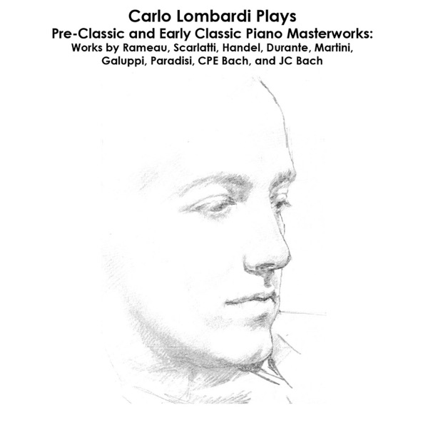 Rameau, Scarlatti, Handel, Durante, Martini, Galuppi, Paradisi, CPE Bach, and JC Bach: Carlo Lombard album cover
