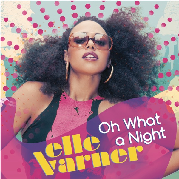 Oh What a Night - Single album cover