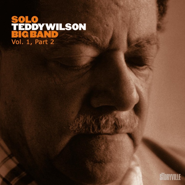 Solo Teddy Wilson Big Band Vol. 1, Part 2 album cover