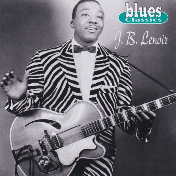 Blues Classics: J.B. Lenoir album cover