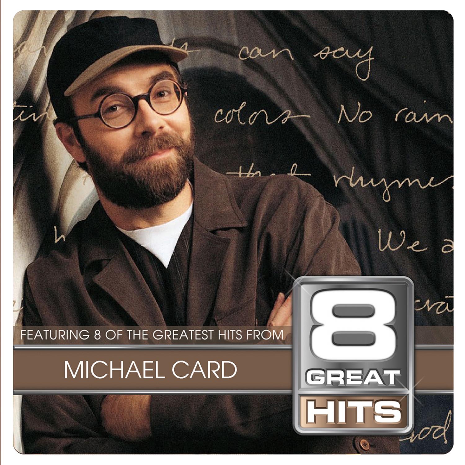 8 Great Hits: Michael Card album cover
