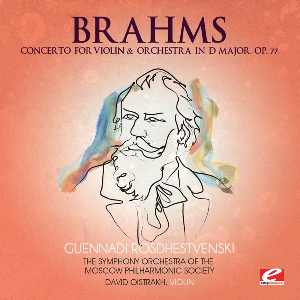 Brahms: Concerto for Violin and Orchestra in D Major, Op. 77  (Remastered) album cover