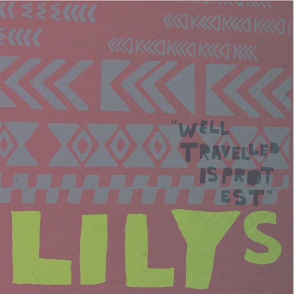 Well Travelled Is Protest - Single album cover