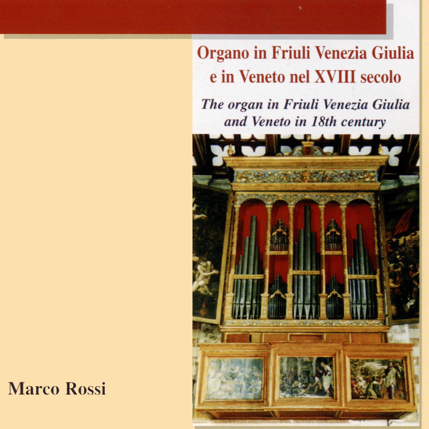 Organo in Friuli Venezia Giulia e in Veneto nel XVIII secolo (The Organ in Friuli Venezia Giulia and album cover