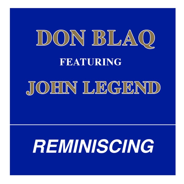 Reminiscing (feat. John Legend) - Single album cover