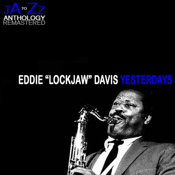 Yesterdays: The Best of Eddie Lockjaw Davis album cover