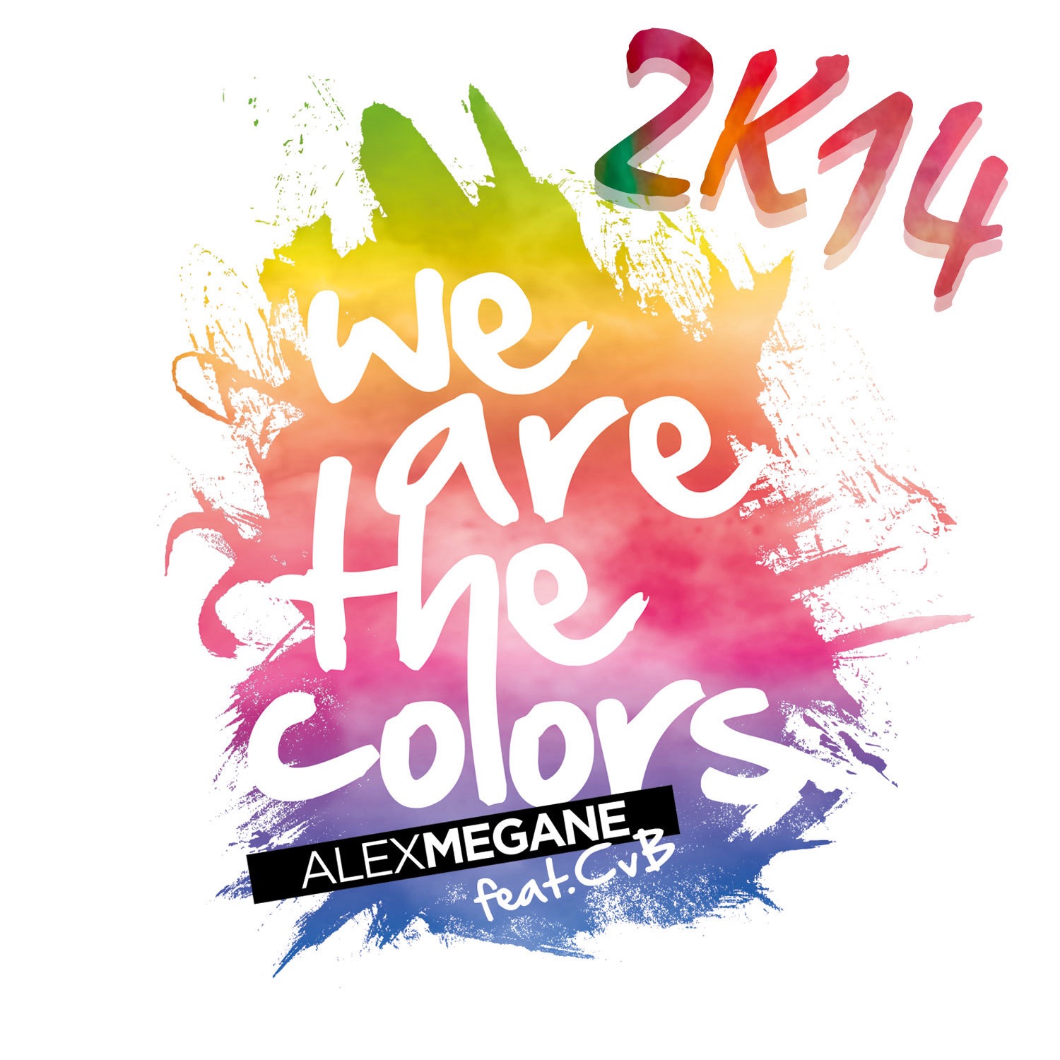 We Are the Colors 2K14 (Remixes) [feat. CvB] - EP album cover