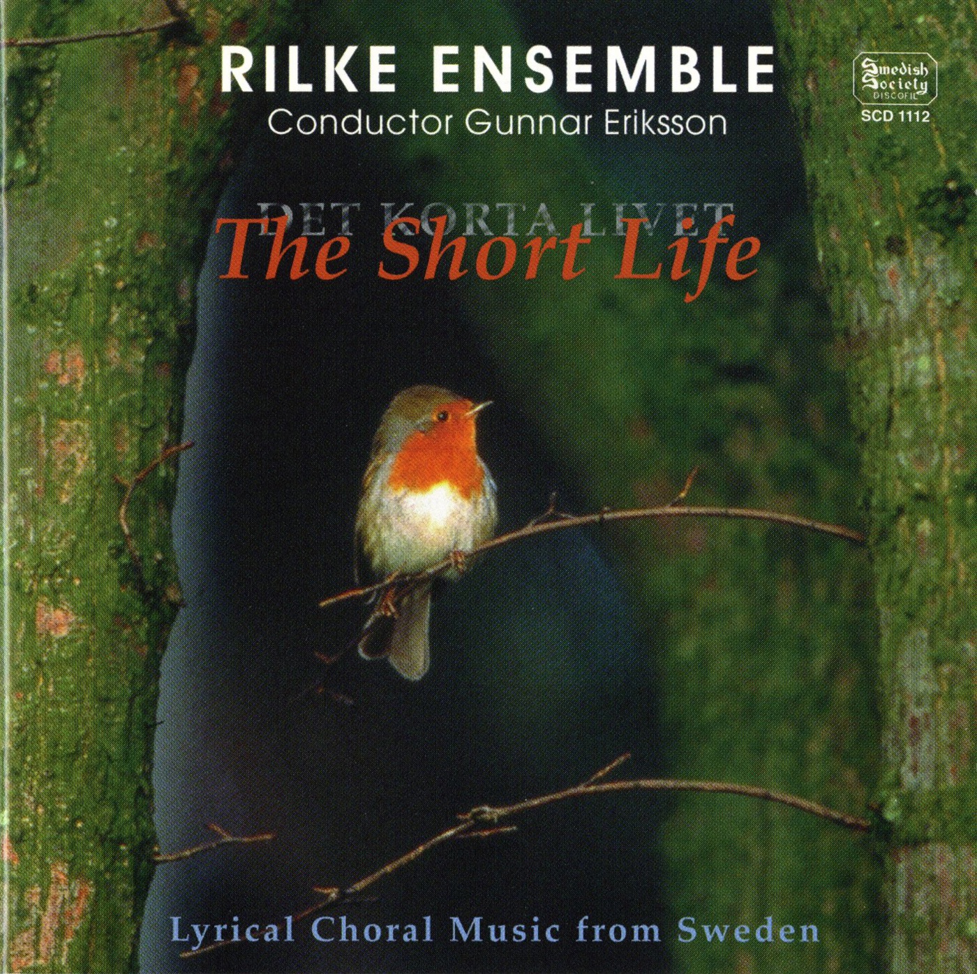 Det korta livet (The Short Life) Lyrical Choral Music from Sweden album cover