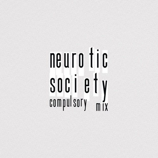 Neurotic Society (Compulsory Mix) - Single album cover