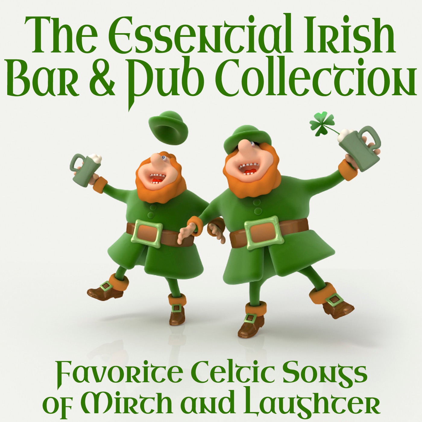 The Essential Irish Bar & Pub Collection - Favorite Celtic Songs of Mirth and Laughter album cover