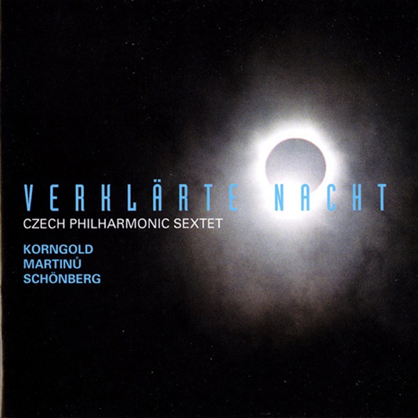 Schoenberg: Verklärte Nacht - Korngold & Martinů: String Sextet album cover